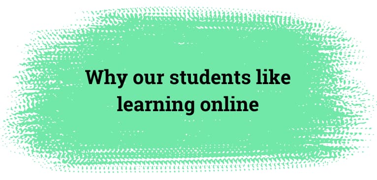 Students enjoy online lessons.